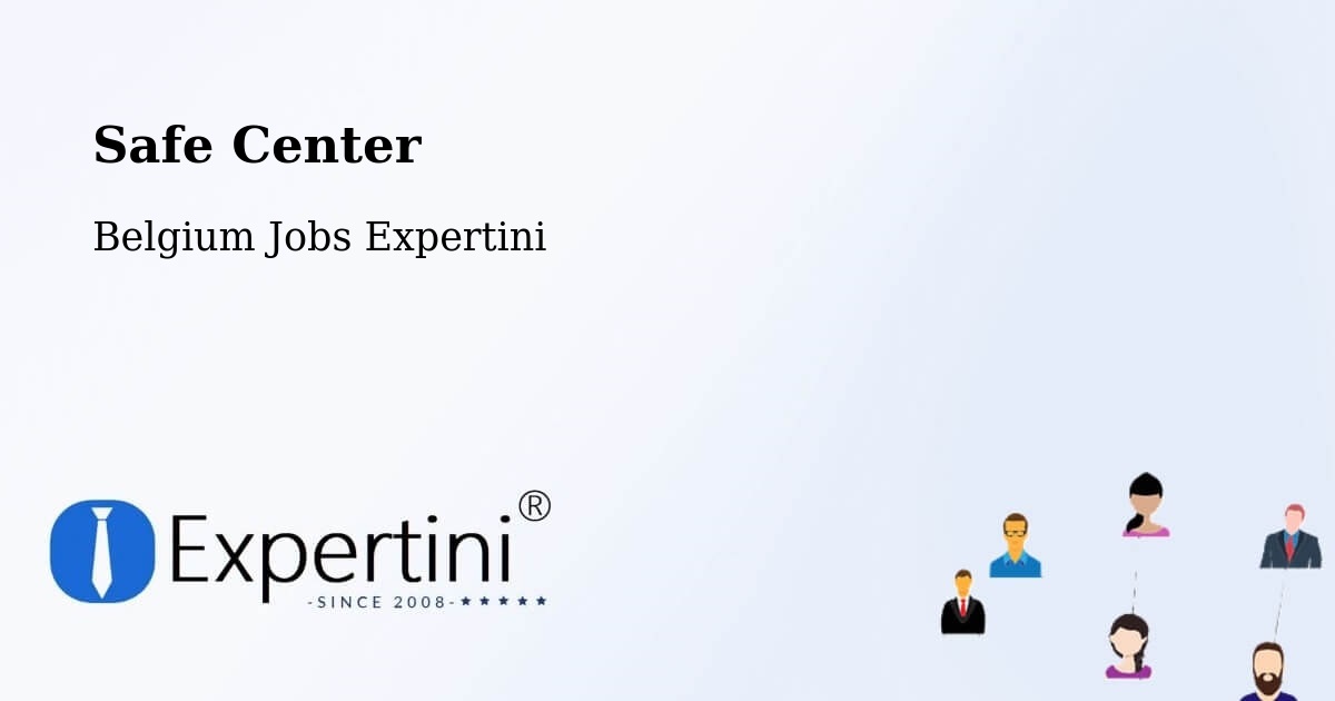 Safety Center – Spa - Belgium Jobs Expertini